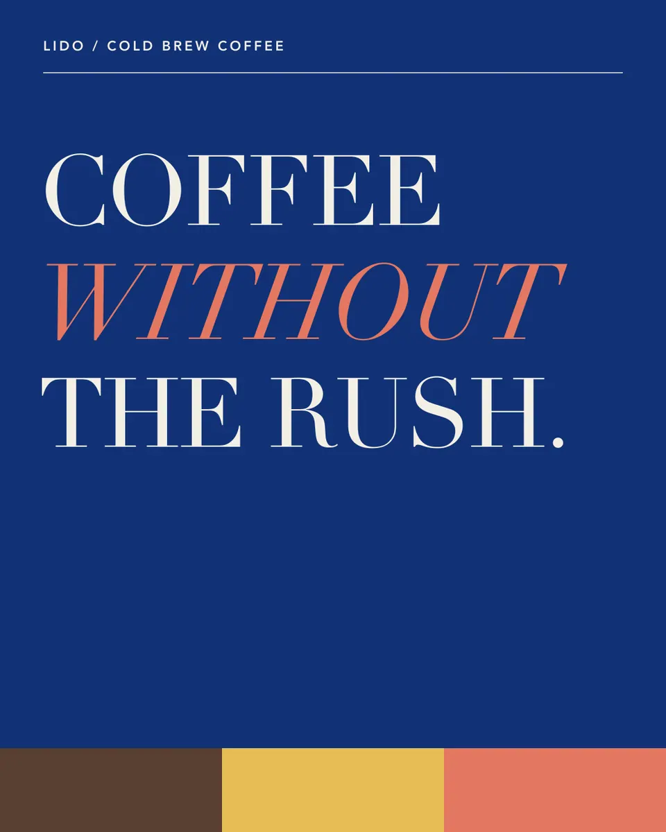 Type-only LIDO ad on navy: "Coffee without the rush." above a three-colour band.